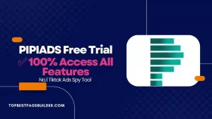 PiPiADS Free Trial 2024 – ✅ 100% Access All Features