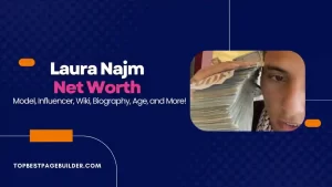 Laura Najm Net Worth 2024: A Look at the TikTok Sensation